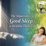 Importance of Good Sleep for Healthy Daily Life