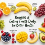 Benefits of Eating Fruits Daily for Better Health