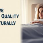 Tips to Improve Sleep Quality Naturally