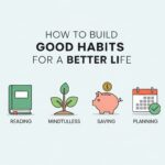How to Build Good Habits for a Better Life